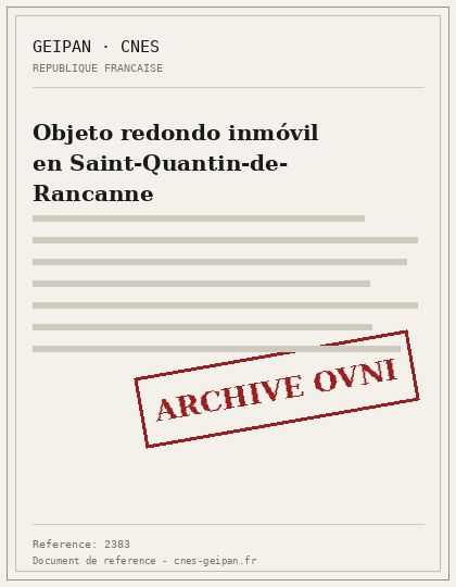 Objeto redondo estático hacia el sureste en Saint-Quantin-de-Rançanne